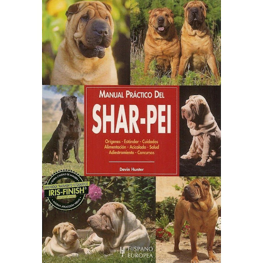 Manual Práctico Del Shar-pei Hispano Europea Libro x 1.0 MANUAL PRACTICO DEL SHAR-PEI  Shar Pei. Manual Práctico Del Devin Hunter Con un lenguaje sencillo y ameno, y profusamente ilustrado con extraordinarias fotografías, ayuda a los propietarios de un Shar