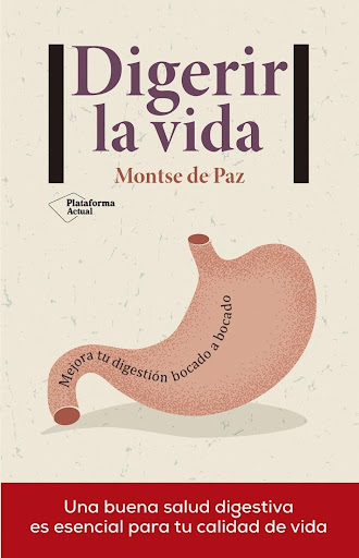 Digerir La Vida. Montse De Paz Plataforma Libro x 1  