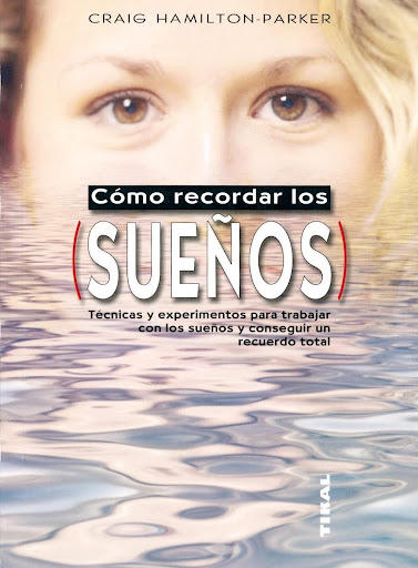 Como Recordar Los Sueños Ediciones Tikal Libro x 1  