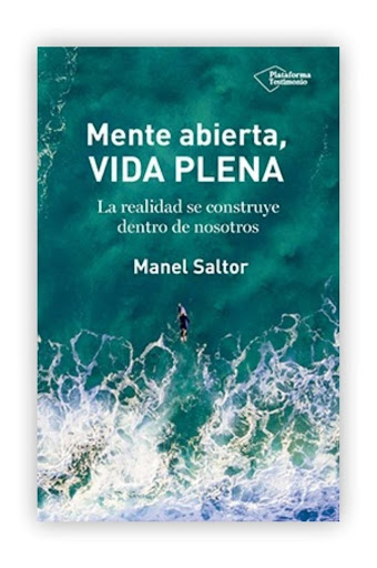 Mente Abierta, Vida Plena. Manel Saltor Plataforma Libro x 1  