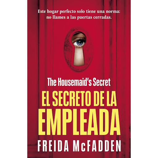 El Secreto De La Empleada. Freida Mcfadden Suma De Letras Libro x 1.0 LA EMPLEADA 2 - EL SECRETO DE LA EMPL   Es difícil encontrar a alguien que te dé trabajo sin preguntar demasiado sobre tu pasado. Así que le agradezco al universo que, milagrosamente, los Garrick me h