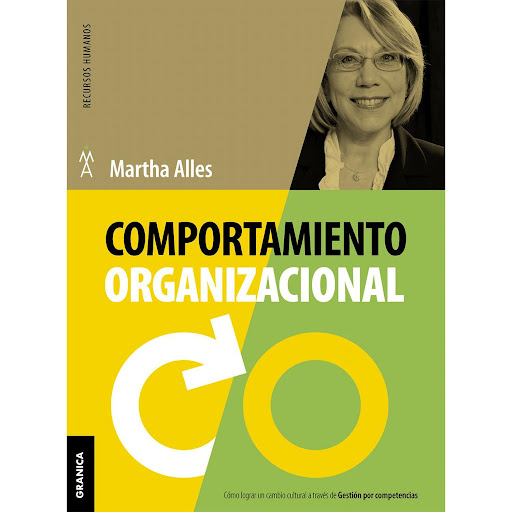 Comportamiento Organizacional. Martha Alles Granica  x 1 COMPORTAMIENTO ORGANIZACIONALEl libro logra bajar un tema, habitualmente tratado en la literatura técnica a nivel teórico, al plano eminentemente práctico, mediante la utilización de la metodología de
