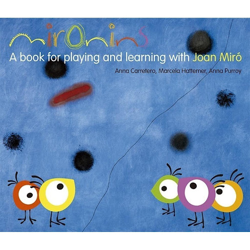 Mironins A Book For Playing And Learning With Joan Miró Gustavo Gili Libro x 1.0 Mironins A book for playing and learning with Joan Miró   An activity and games book for kids aged 3 and upwards. As they play with the Mironins – characters who have escaped from one of Joan Miró’s p