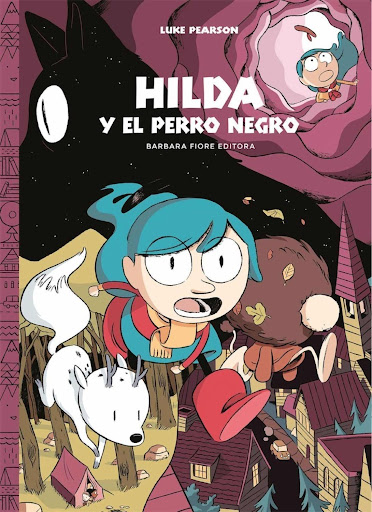 Hilda Y El Perro Negro (t.d) Barbara Fiore Editora Libro x 1 HILDA Y EL PERRO NEGROLa cuidad de Trolberg demuestra tener más secretos por desentrañar cuando Hilda descubre que su mundo no es como ella lo había imaginado.En su nueva aventura, Hilda conoce a los 