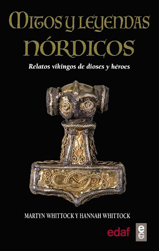 Mitos Y Leyendas Nórdicos Edaf Libro x 1 MITOS Y LEYENDAS NORDICASLa mitología nórdica ha despertado un interés cada vez más amplio y creciente, aunque solo sea por su importancia para la historia de los vikingos. Desde la famosa Tierra Medi