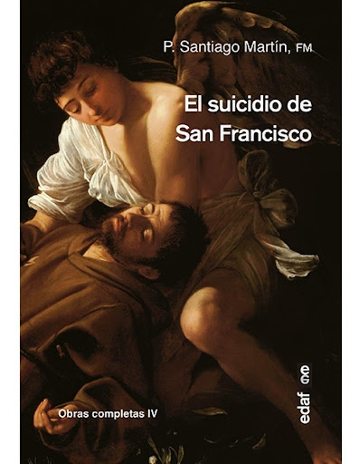 El Suicidio De San Francisco Edaf Libro x 1 EL SUI-CIDIO DE SAN FRANCISCOA San Francisco de Asis se le identifica generalmente con el amor a la naturaleza, con el servicio a los pobres y con la practica mas estricta de la pobreza evangelica. Es