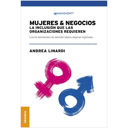 Mujeres Y Negocios. La Inclusión Que Las Organizaciones Granica Libro x 1 MUJERES Y NEGOCIOS. TEST.16 LIDERES MUJERESEn la actualidad se ha instalado el discurso acerca de la importancia de promover culturas organizacionales que impulsen la inclusión y la diversidad.Sin emb