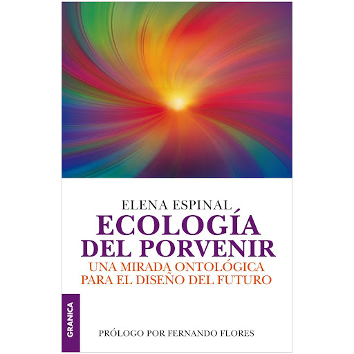 Ecología Del Porvenir. Elena Espinal Granica Libro x 1  