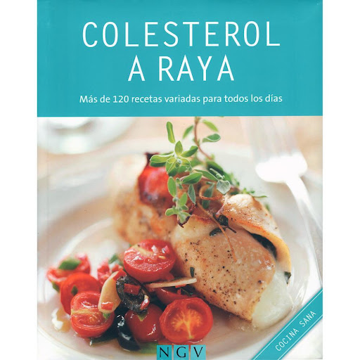 Colesterol A Raya. Cocina Sana Naumann & Gobel Verlagsgesellschaft Libro x 1.0 Colesterol A Raya  Una alimentación sana es fundamental para bajar el nivel de colesterol. Con recetas como la ensalada de espaguetis con apio, el pollo con verduras y piñones y las magdalenas de fram