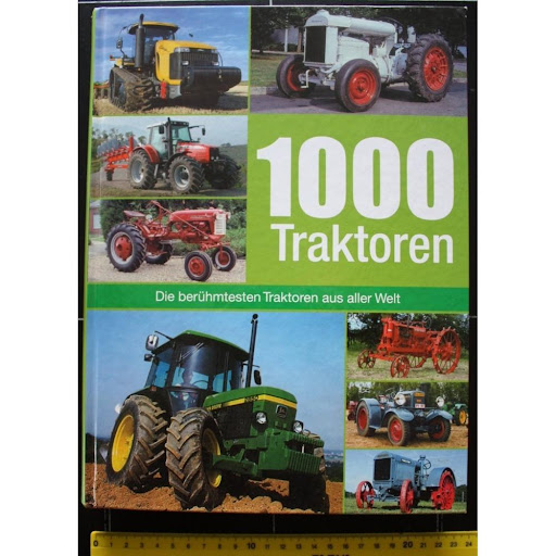 1000 Tractores. Historia - Clasicos - Técnica Naumann & Gobel Verlagsgesellschaft Libro x 1.0
