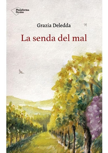 La Senda Del Mal. Grazia Deledda Plataforma Libro x 1 