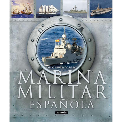 Atlas Ilustrado. Marina Militar Española Susaeta Libro x 1 ATLAS ILUST. MARINA MILITAR ESPAÑOLAHermenegildo Franco y Juan Vázquez nos invitan a embarcarnos en un interesante recorrido por la historia naval de nuestro país, desde las primeras naves que llegaro