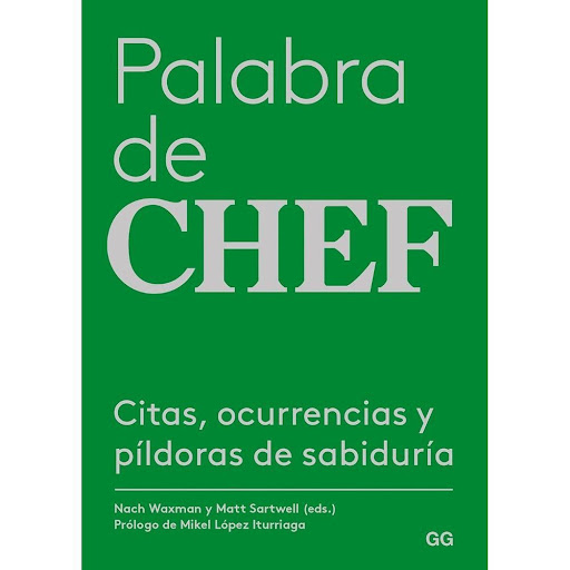 Palabra De Chef Gustavo Gili Libro x 1.0 PALABRA DE CHEF  Lo dice Mikel López Iturriaga, editor jefe de El comidista y autor del prólogo de este libro: ´Palabra de chef me reconcilia con la figura del cocinero que piensa más allá de sus fogo
