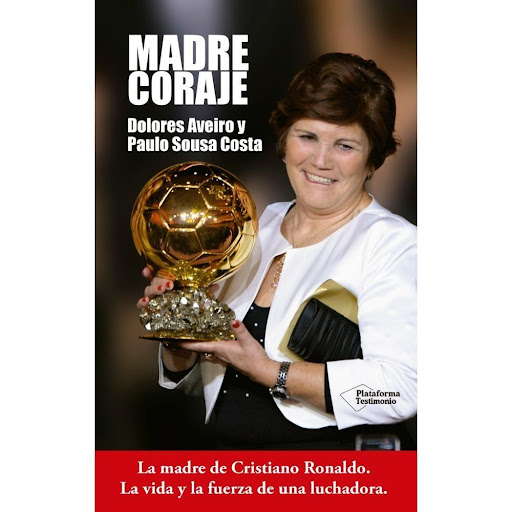 Madre Coraje Plataforma Libro x 1.0 MADRE CORAJE:    LA MADRE DE CRISTIANO RONALDO. LA VIDA Y LA FUERZA DE UNA LUCHADORA  La presentación del libro "Madre Coraje" de Ed. Plataforma del 19/4 en Casa del Libro Fuencarral por tema de aforo