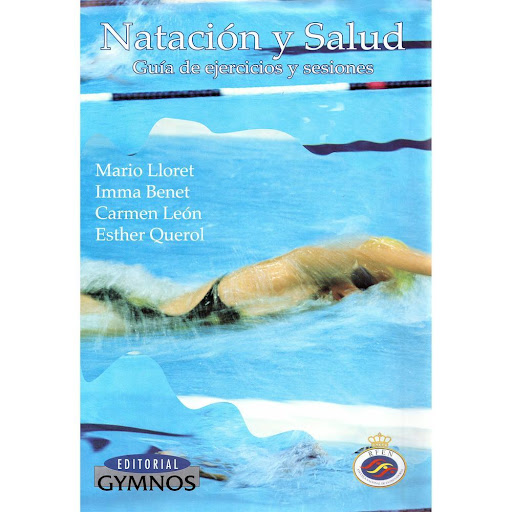 Natación Y Salud. Guia De Ejercicios Y Sesiones Gymnos Editorial Libro x 1.0 NATACION SALUD GUIA EJERCI.SESION(LIBRO FICHA)  El libro se divide en tres partes. La primera, más teórica, presenta la visión de las alteraciones más frecuentes que componen el gran cuadro sintomatol