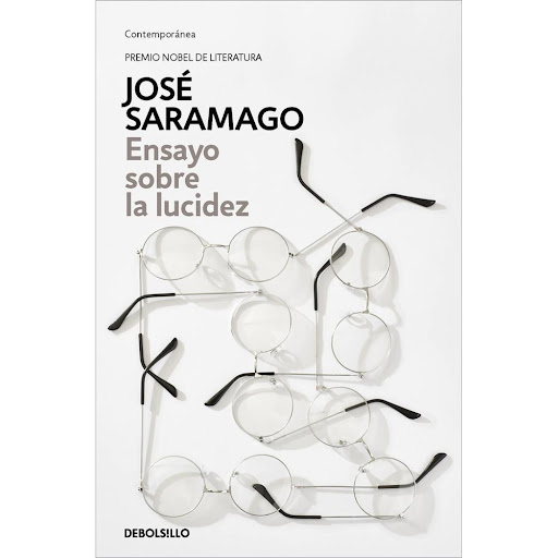 Ensayo Sobre La Lucidez. José Saramago Debolsillo Libro x 1.0 ENSAYO SOBRE LA LUCIDEZ   JOSÉ SARAMAGO  Durante las elecciones municipales de una ciudad sin nombre, la mayoría de sus habitantes decide individualmente ejercer su derecho al voto de una manera inesp