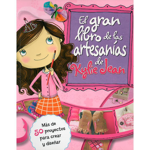 El Gran Libro De Las Artesanías De Kylie Jean Latinbooks Libro x 1.0 El Gran Libro De Las Artesanías De Kylie Jean  Kylie Jean te invita a crear los objetos más hermosos. Desde bolsos, hasta chalecos de vaquera, pasando por envoltorios de regalo y hermosas diademas de 