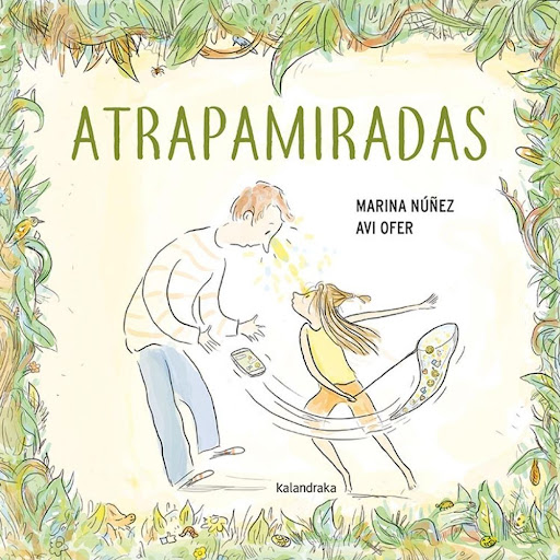 Atrapamiradas (t.d) Kalandraka Kalandraka Libro x 1.0 ATRAPAMIRADAS  "Hoy Vera se ha levantado animada, dispuesta a encontrar una solución de una vez por todas. Hace ya tiempoque anda preocupada y esta mañana, por fin, ha decidido salir a atrapar miradas