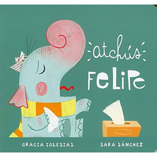 Atchús Felipe (t.d) Ediciones Jaguar Libro x 1.0 ATCHUS FELIPE  Felipe tiene gripe y no para de estornudar, pero no quiere la medicina que le puede remediar. Pobre Felipe ¡Atchús! que no se le quita la gripe.  Nº de páginas: 16 Editorial: JAGUAR Idi