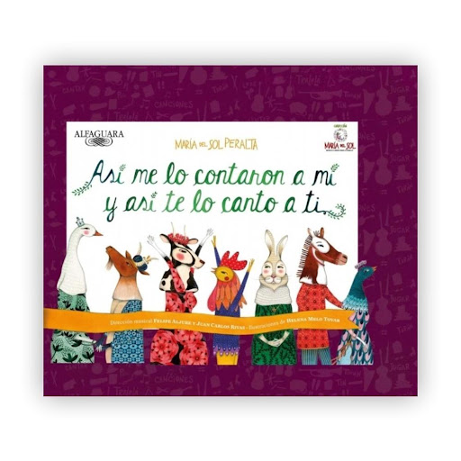 Así Me Lo Contaron A Mí Y Así Te Lo Canto A Tí Alfaguara Libro x 1.0 Así me lo contaron a mí y así te lo canto a tí   María Del Sol Peralta  Conoces las historias y las rimas que alegraban  los días de tus abuelos y de tus padres en su  infancia?  ¿Sabes de qué estaba 