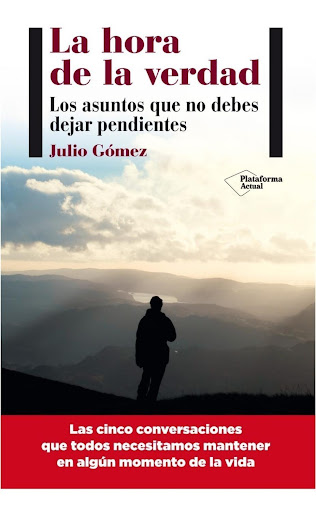 La Hora De La Verdad. Julio Gómez Plataforma Libro x 1 