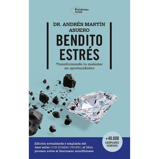 Bendito Estrés. Transformando Tu Malestar Plataforma Libro x 1.0 BENDITO ESTRES. TRASF.MALESTAR EN OPORTUN.(24)   Hace veinte años, Con rumbo propio trajo a España la revolución del mindfulness a través del programa MBSR de reducción de estrés con evidencias cientí