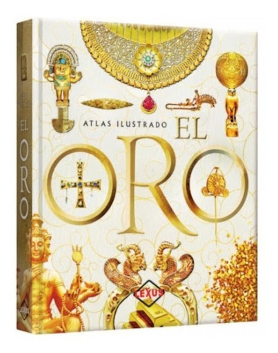 Atlas Ilustrado El Oro (t.d) Susaeta Ediciones Libro x 1 ATLAS ILUSTRADO EL OROEl tema del oro se ha tratado desde el punto de vista económico, numismático u orfebre, pero apenas se ha escrito sobre la historia de este metal. Este libro pretende arrojar un 
