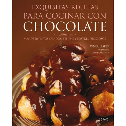Exquisitas Recetas Para Cocinar Con Chocolate Editorial Del Drac Libro x 1.0 EXQUISITAS RECETAS PARA COCINAR CON CHOCOLATE  Más de setenta deliciosos platos salados, postres y bebidas a base de chocolate. Recetas con sencillas instrucciones paso a paso y fotografías tentadoras