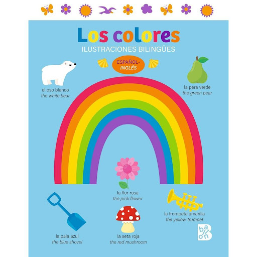 Los Colores. Ilustraciones Bilingües. Cartoné Ballon Libro x 1.0 LOS COLORES. ILUSTRACIONES BILINGUES -CARTONE- AURORA BURGUÉS  Estos libros ilustrados son ideales para que los más pequeños descubran los animales, los objetos de su día a día, la granja y los colore