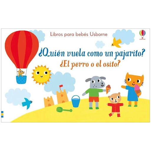 Quien Vuela Como Un Pajarito? (T.D) Usborne Libro x 1.0 QUIEN VUELA COMO UN PAJARITO? (T.D)   En este libro hay preguntas tan sencillas como “¿quien juega al escondite?” o “¿quien tiene un pico amarillo?” para que el bebe busque las respuestas en las bonit