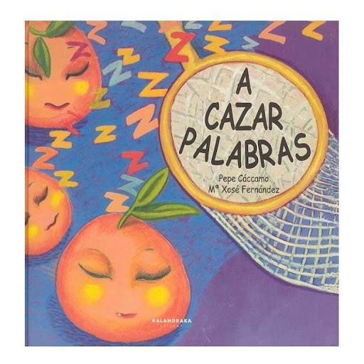 A Cazar Palabras Kalandraka Libro x 1.0 A Cazar Palabras   Era un niño que tenía cien palabras envueltas en papel de celofán. Un día perdió cinco de ellas: piedra, cama, naranja luna y pan. ¿Qué les sucede a las palabras cuando caen en los 