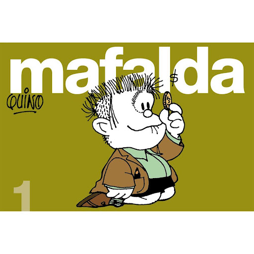 Mafalda 1. Quino Lumen Libro x 1.0 MAFALDA TIRAS 1   Mafalda es, junto a sus amigos Felipe, Susanita, Manolito, Miguelito y Libertad, un símbolo de nuestra sociedad. Una niña inconformista, solidaria y sensible que nació en 1964, como 