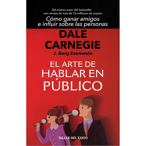 El Arte De Hablar En Publico. Dale Carnegie Editorial Taller Del Éxito Libro x 1.0 El Arte de Hablar en Publico Dale Carnegie · Taller Del Exito  Reseña del libro Una comunicación eficaz hace más sencilla toda actividad. El arte de hablar en público tiene tanta o más validez ahora q