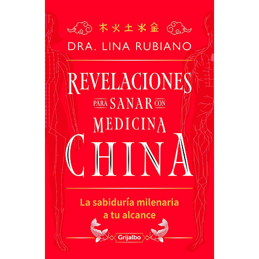 Revelaciones Para Sanar Con Medicina China Grijalbo  x 1  