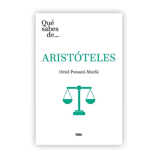 Qué Sabes De Aristóteles Rba Libro x 1.0 Qué sabes de Aristóteles   Autor: Oriol Ponsatí Murlà ISBN: 9788491874409 Editorial: RBA Número de páginas: 160 Encuadernación: Tapa rústica Formato: 14 x 21,3 cm   Aristóteles supone la culminación d