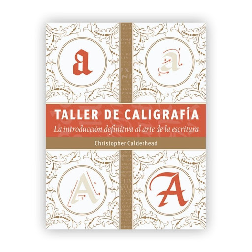 Taller De Caligrafía - La Introducción Definitiva Editorial Del Drac Libro x 1.0 Taller De Caligrafía - La Introducción Definitiva   En la época de la tipografía digital, una bella rotulación realizada a mano continúa siendo un medio creativo fundamental, ya sea para redactar una 