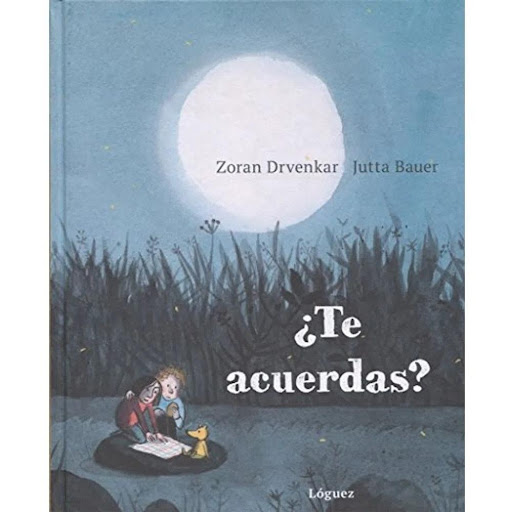 Te Acuerdas? Td Loguez Loguez Ediciones Libro x 1.0 Un álbum excepcional que narra momentos únicos en la infancia, sobre aquellos momentos mágicos en los que, conscientemente y por primera vez, se mira, se huele, se siente, se hace, se vive, se compren
