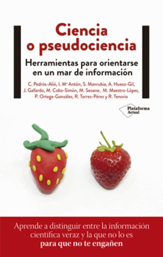Ciencia O Pseudociencia Plataforma Libro x 1 CIENCIA O PSEUDOCIENCIA (22)Las redes sociales, los medios de comunicación y otro sinfín de conductos nos bombardean con mares de información en el día a día. Las afirmaciones y titulares que inundan 