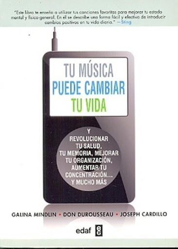 Tú Música Puede Cambiar Tu Vida Edaf Libro x 1 TU MUSICA PUEDE CAMBIAR TU VIDASeguro que si notas que necesitas un extra de energía, subes el volumen de los altavoces. Pero si eso es todo lo que haces con la música, no estás aprovechando todo el p