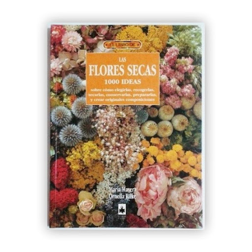 Las Flores Secas. 1000 Ideas Editorial Del Drac Libro x 1.0 Las Flores Secas Maria Masera   Detalles del producto Peso del producto : 0,5 Kg ISBN: 9788488893192 Idioma: : Español TAPA: Rústica.  DIMENSIONES: 27x19 cm   	Productos Nuevos Y Originales 	Emitimo