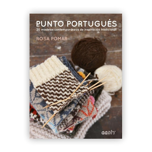 Punto Portugués: 20 Modelos Contemporáneos Gustavo Gili Libro x 1.0 Punto portugués 20 modelos contemporáneos de inspiración tradicional Un libro de Rosa Pomar Editorial Gustavo Gili Colección GGDIY  El punto portugués esconde una larga tradición de piezas genuinas, b
