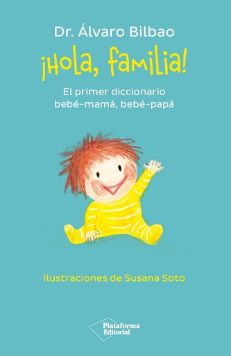 Hola, Familia! - El Primer Diccionario Bebé-mamá, Bebé-papá Plataforma Libro x 1 