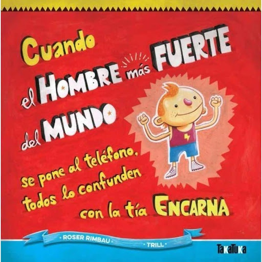 Cuando El Hombre Mas Fuerte Del Mundo... (t.d) Generico Libro x 1.0 CUANDO EL HOMBRE MAS FUERTE DEL MUNDO SE PONE AL TELEFONO, TODO EL MUNDO LO CONFUNDEN CON LA TÍA ENCARNA  El hombre más fuerte del mundo se ha de enfrentar en el día a día a las limitaciones que le im