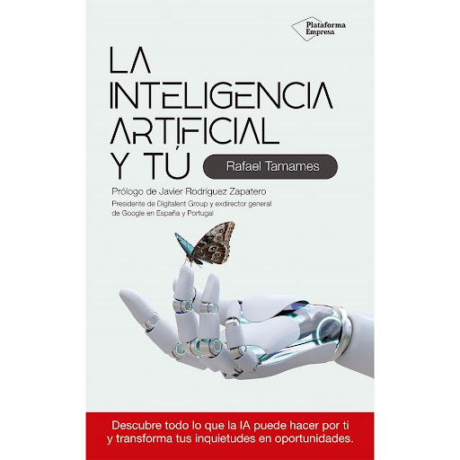 La Inteligencia Artificial Y Tú. Rafael Tamames Plataforma Libro x 1.0 La Inteligencia Artificial Y Tú (24)   Apoyándose en casos reales, datos y testimonios de destacados científicos y empresarios del ecosistema mundial de la inteligencia artificial, el experto en trans