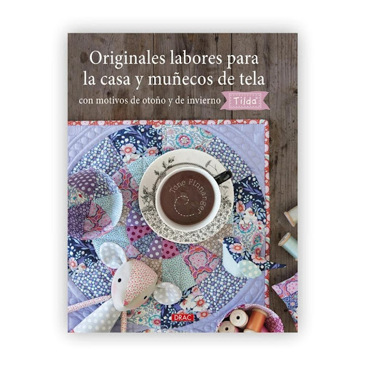 Originales Labores Para La Casa Y Muñecos De Tela - Tilda Editorial Del Drac Libro x 1.0 ORIGINALES LABORES PARA LA CASA Y MUÑECOS DE TELA CON MOTIVOS DE OTOÑO Y DE INVIERNO. TILDA Autora: Tone Finnange  Más de 20 proyectos con sus patrones, de nuevas labores de costura y muñecos de tela,