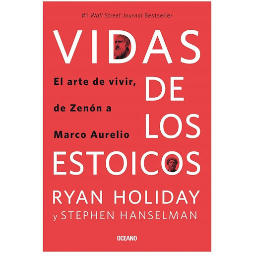 Vidas De Los Estoicos. Ryan Holiday Y Stephen Hanselman Oceano Libro x 1.0 Vidas De Los Estoicos. Ryan Holiday Y Stephen Hanselman  De la mano del autor de bestsellers Ryan Holiday, llega este libro inspirador sobre la vida de los estoicos y sobre lo mucho que todavía pueden