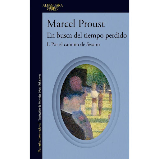 Por El Camino De Swann. Marcel Proust Alfaguara Libro x 1.0 POR EL CAMINO DE SWANN   «Durante años me acosté temprano...».  Así comienza En busca del tiempo perdido, considerada una obra maestra de la literatura universal, y una de las más influyentes en los á