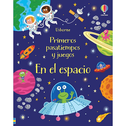 En El Espacio. Primeros Pasatiempos Y Juegos Usborne Libro x 1.0 EN EL ESPACIO. PRIMEROS PASATIEMPOS Y JUEGOS(23)  Un libro repleto de divertidos rompecabezas variados protagonizados por alienígenas y astronautas que mantendrán entretenidos a los niños durante hora