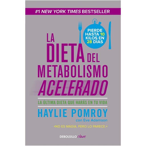 La Dieta Del Metabolismo Acelerado. Haylie Pomroy Debolsillo Libro x 1.0 DIETA DEL METABOLISMO ACELERADO, LA   Haylie Pomroy, "la gurú del metabolismo", ha ayudado a miles de pacientes a perder hasta diez kilos en cuatro semanas a través del poder quemagrasa que tienen los