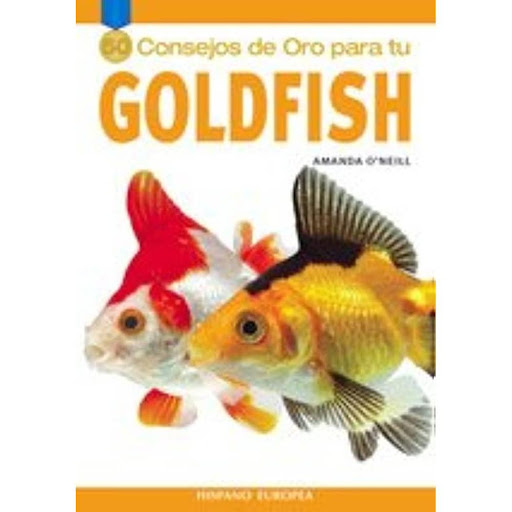 50 Consejos De Oro Para Tu Goldfish Hispano Europea Libro x 1.0 50 CONSEJOS DE ORO PARA TU GOLDFISH  Presentamos dentro de la colección "50 consejos de oro": Los Goldfish, son las mascotas caseras más populares del mundo. Estos peces también llamados carpas dorada